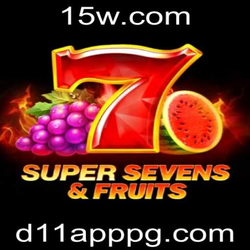 Explorando o Universo do Jogo 7SuperSevensFruits e o Fascinante Mundo do d11 app